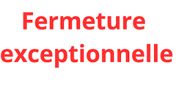 Image descriptive : Fermeture exceptionnelle